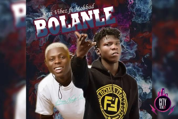 DOWNLOAD Seyi Vibez – Bolanle ft. Mohbad MP3
